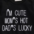 Baby Mom's Hot Daddy's Lucky Onesie Funny Print