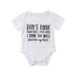 I Drink Too Much Onesie Funny Quote for Babies