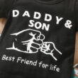 Baby Daddy Son Best Friend for Life Shirt Outfit